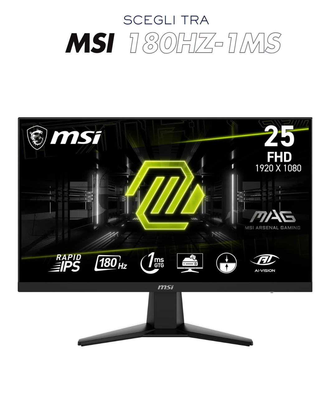 MSI MONITOR GAMING 24,5" 180Hz - 1MS -  FHD IPS RAPID, HDR - FHD